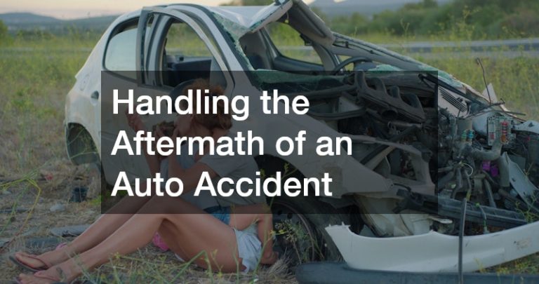 Handling the Aftermath of an Auto Accident